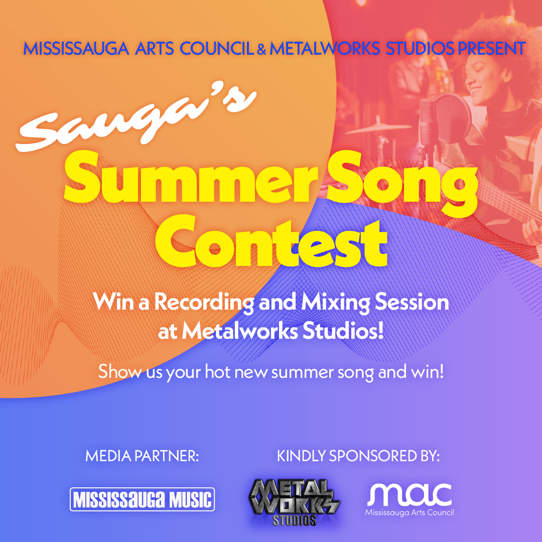 Sauga’s Summer Song Contest Mississauga Arts Council Sauga’s Summer Song Contest Mississauga Arts Council