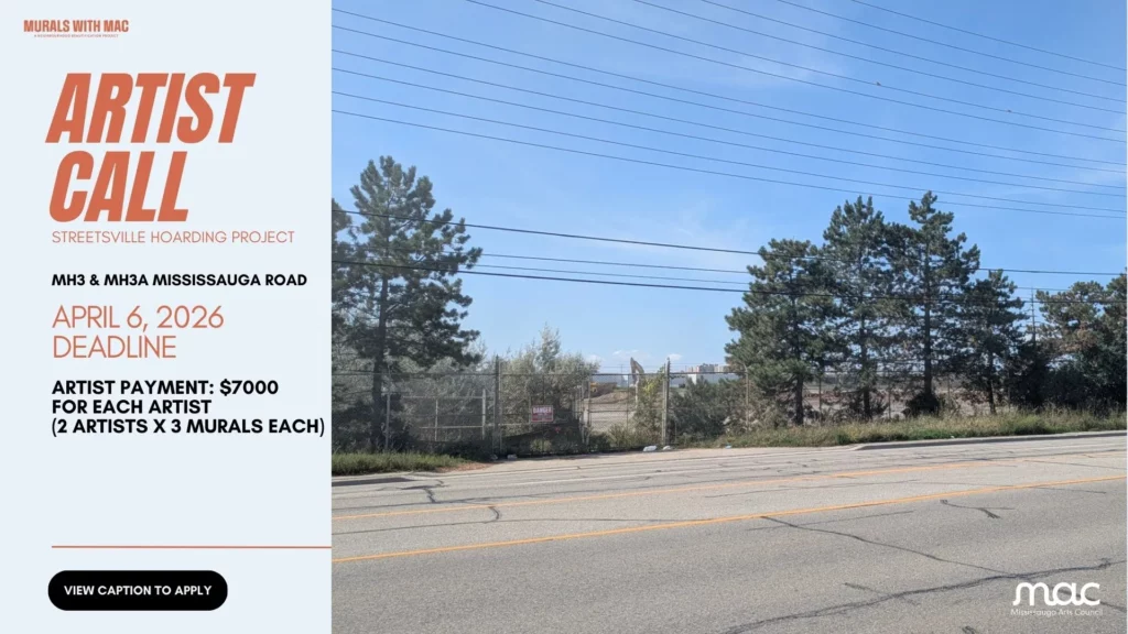 Artist call poster for the Murals with MAC Streetsville Hoarding Project, showing a wide roadside scene on Mississauga Road with trees, fencing, and overhead power lines. Text includes an April 6, 2026 deadline and $7,000 payment per artist.
