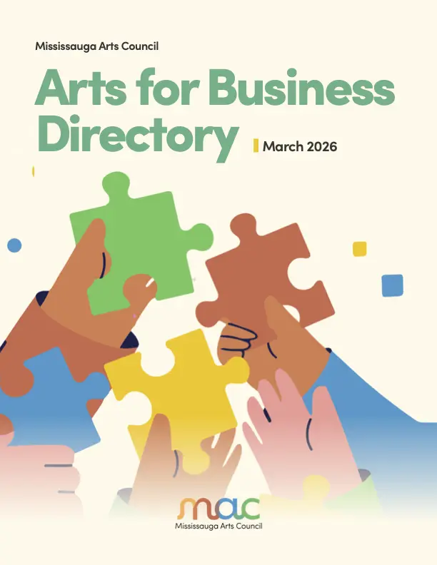Cover of the Mississauga Arts Council "Arts for Business Directory," dated March 2026. The graphic features a colourful illustration of multiple hands reaching upward to connect large, brightly coloured jigsaw puzzle pieces in green, red, blue, and yellow. The "MAC" logo for the Mississauga Arts Council is centred at the bottom.