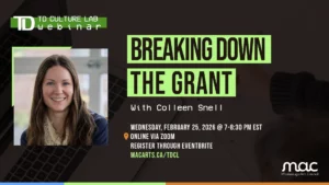TD Culture Lab: Breaking Down the Grant – so you can write a winning one!