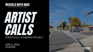 An artist call graphic for the Streetsville Hoarding Project by Murals with MAC. The left side features bold white text on black stating the deadline is April 6, 2026. The right side shows a photo of a Mississauga street intersection.