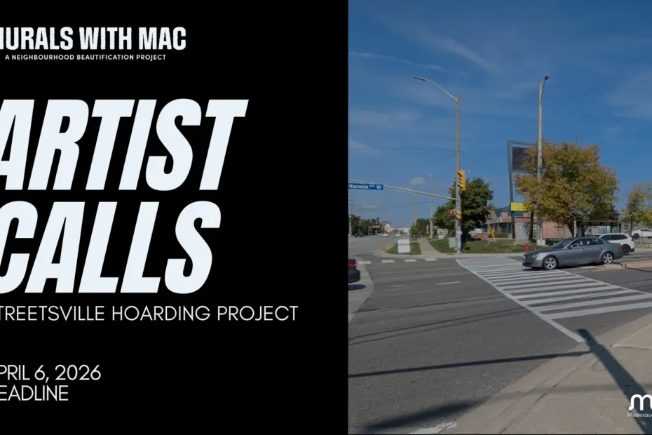 An artist call graphic for the Streetsville Hoarding Project by Murals with MAC. The left side features bold white text on black stating the deadline is April 6, 2026. The right side shows a photo of a Mississauga street intersection.