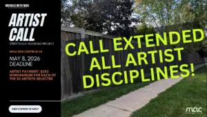 An "Artist Call" poster for the Streetsville Hoarding Project at MH1A Erin Centre Blvd. The text "CALL EXTENDED ALL ARTIST DISCIPLINES!" is layered over a photo of a long wooden fence and sidewalk. It lists a May 8, 2026 deadline and a $250 honorarium for 30 selected artists.