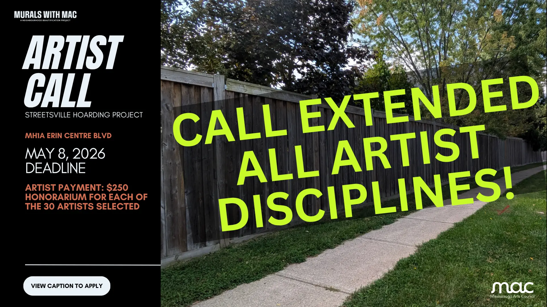 An "Artist Call" poster for the Streetsville Hoarding Project at MH1A Erin Centre Blvd. The text "CALL EXTENDED ALL ARTIST DISCIPLINES!" is layered over a photo of a long wooden fence and sidewalk. It lists a May 8, 2026 deadline and a $250 honorarium for 30 selected artists.
