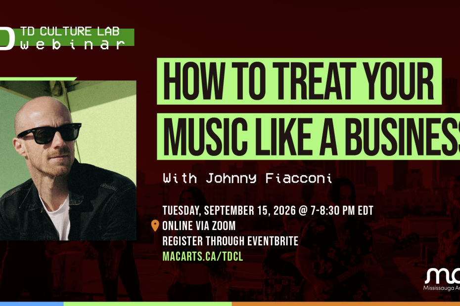 Event promotional graphic for a TD Culture Lab webinar titled "How to Treat Your Music Like a Business" with Johnny Fiacconi. Features a portrait of Johnny Fiacconi wearing sunglasses and event details: Tuesday, September 15, 2026, from 7:00 PM to 8:30 PM EDT, online via Zoom. Registration available through Eventbrite at macarts.ca/tdcl. Logos for TD and Mississauga Arts Council are included.