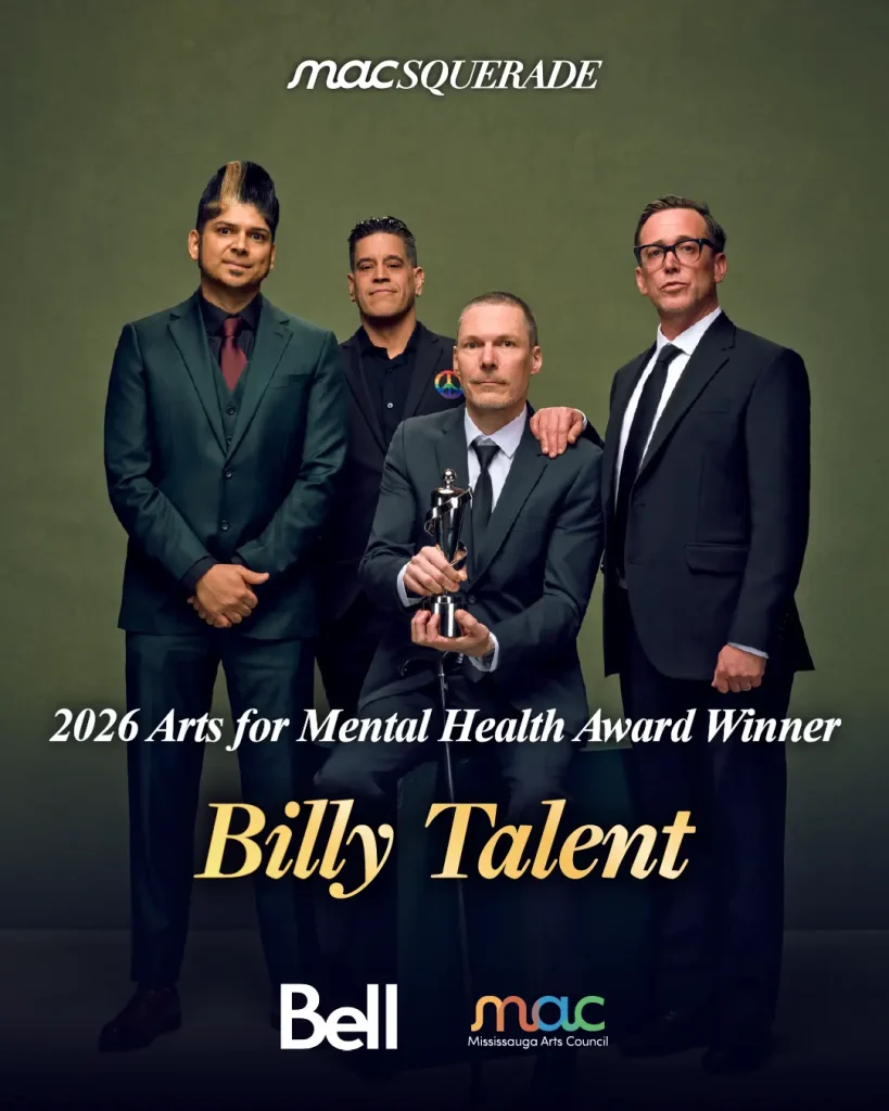 Promotional graphic announcing rock band Billy Talent as the 2026 Arts for Mental Health Award Winner. The four band members are dressed in formal suits against a green backdrop. Bell and Mississauga Arts Council (MAC) logos appear at the bottom.